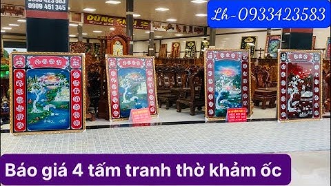 Báo giá 1/4 tấm tranh thờ sơn mài khảm ốc của Anh Hoàng ở Tỉnh BRVT: 7/5/2022