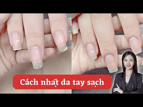 Video Cách nhặt da tay sạch - youtube
