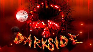 DARKSIDE 100% (Demon) By xExvill & More | Geometry Dash 2.2