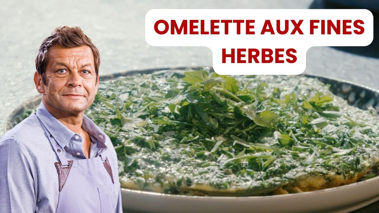 OMELETTE FINES HERBES de Laurent Mariotte