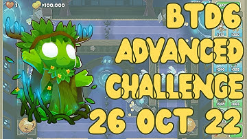Bloons TD 6 - Daily Advanced Challenge - "Good Luck 15, Getting Scared? Topmas" - 26 Oct 2022 - BTD6