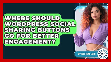 Where Should WordPress Social Sharing Buttons Go For Better Engagement? - WP Solutions Guru