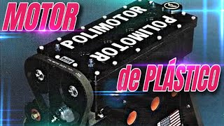 POLIMOTOR. Un MOTOR de PLÁSTICO de COMPETICIÓN!!