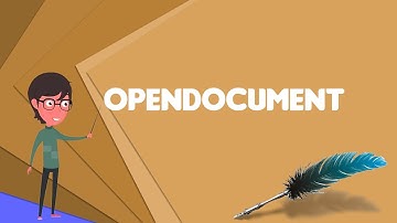 What is OpenDocument? Explain OpenDocument, Define OpenDocument, Meaning of OpenDocument