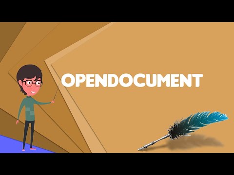 What is OpenDocument? Explain OpenDocument, Define OpenDocument, Meaning of OpenDocument