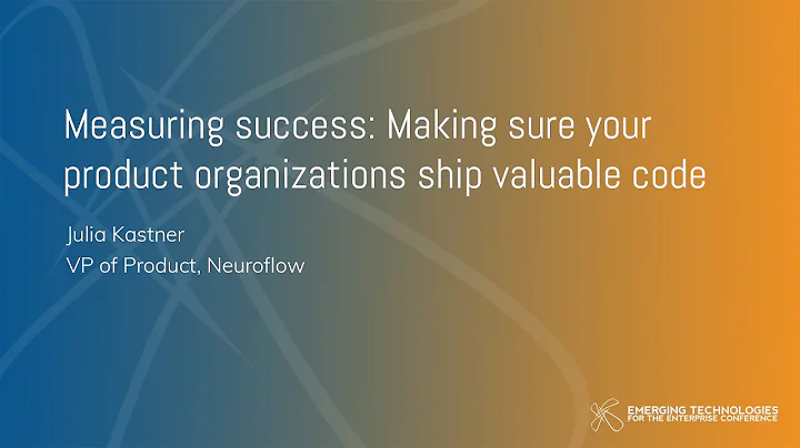 Julia Kastner  Measuring Success: Making sure your...