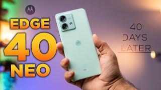 I Used Moto Edge 40 Neo for 40 Days  Hype vs Reality?
