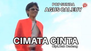 "AGUS CALEUY" -  CIMATA CINTA cipt.Bah Dadeng (Official Music Video)