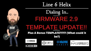 Line 6 Helix - Dialing In... Template Firmware 2.9