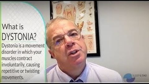 Dystonia with Dr. Jeffrey Brown at Sleep & TMJ Therapy