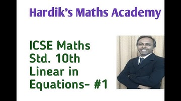 Linear Inequations ICSE Class 10 Maths/ Solution set/Number line/Hardiks Maths Academy.