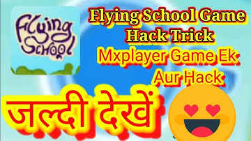 Flying School Game Ka hack kaise Pta kare / Mxplayer Game Mai Hack kaise Pta kare/ Flying School🎒📚