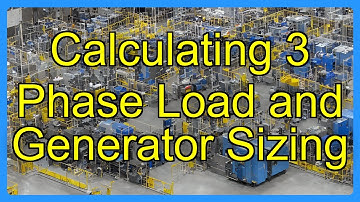 Calculating 3 Phase Load and Generator Sizing