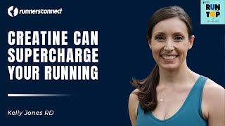 Creatine: How a cheap weight lifting supplement can boost your running with Kelly Jones, RD