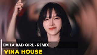 Nonstop 2022 - Em Là Bad Girl Trong Bộ Váy Ngắn Nhạc Hot Trend Tiktok Hay Gây Nghiện