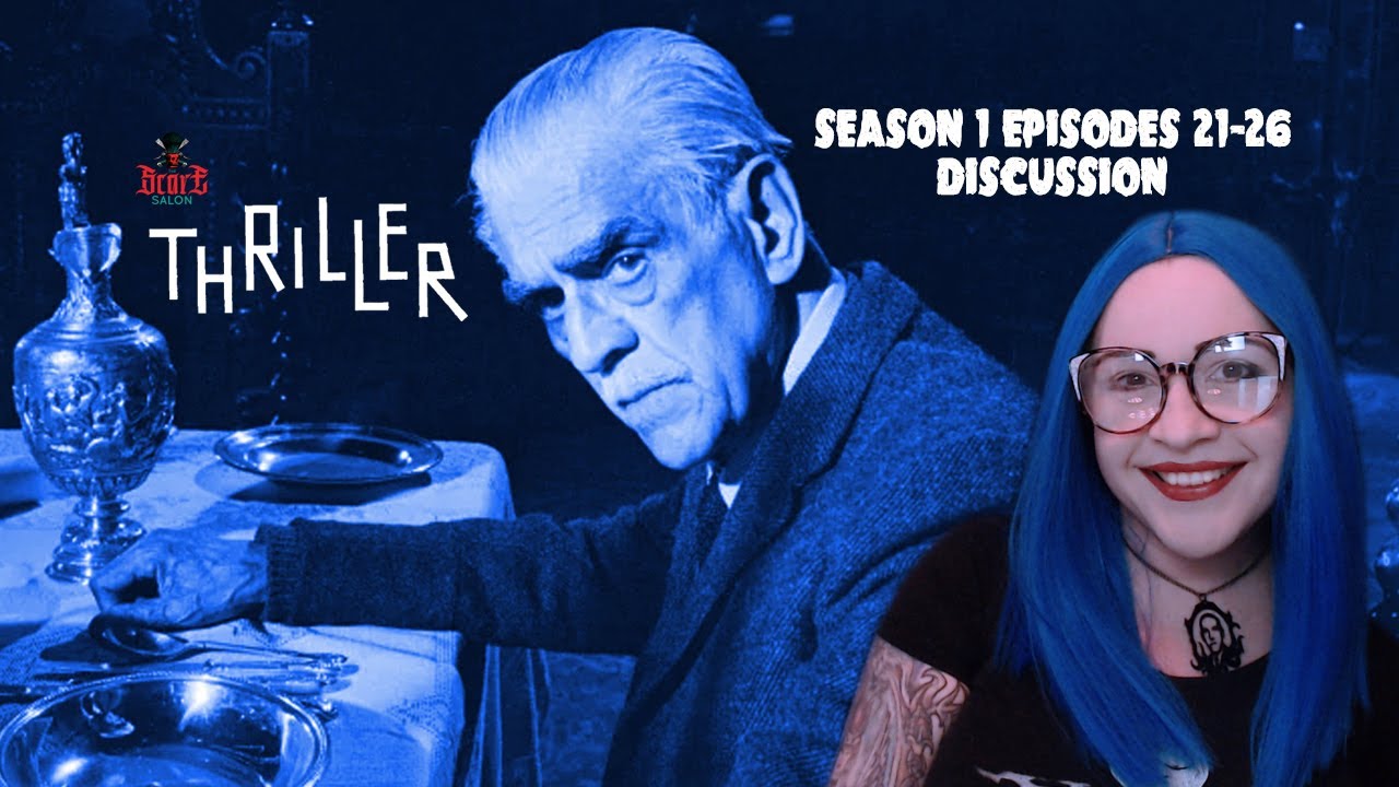 Thriller with Boris Karloff Season 1, Episodes 2126 Discussion YouTube