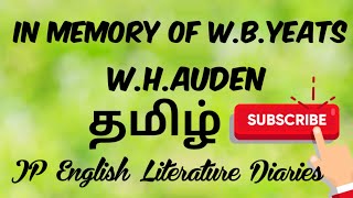 In Memory of W.B.Yeats by W.H.Auden Summary in Tamil