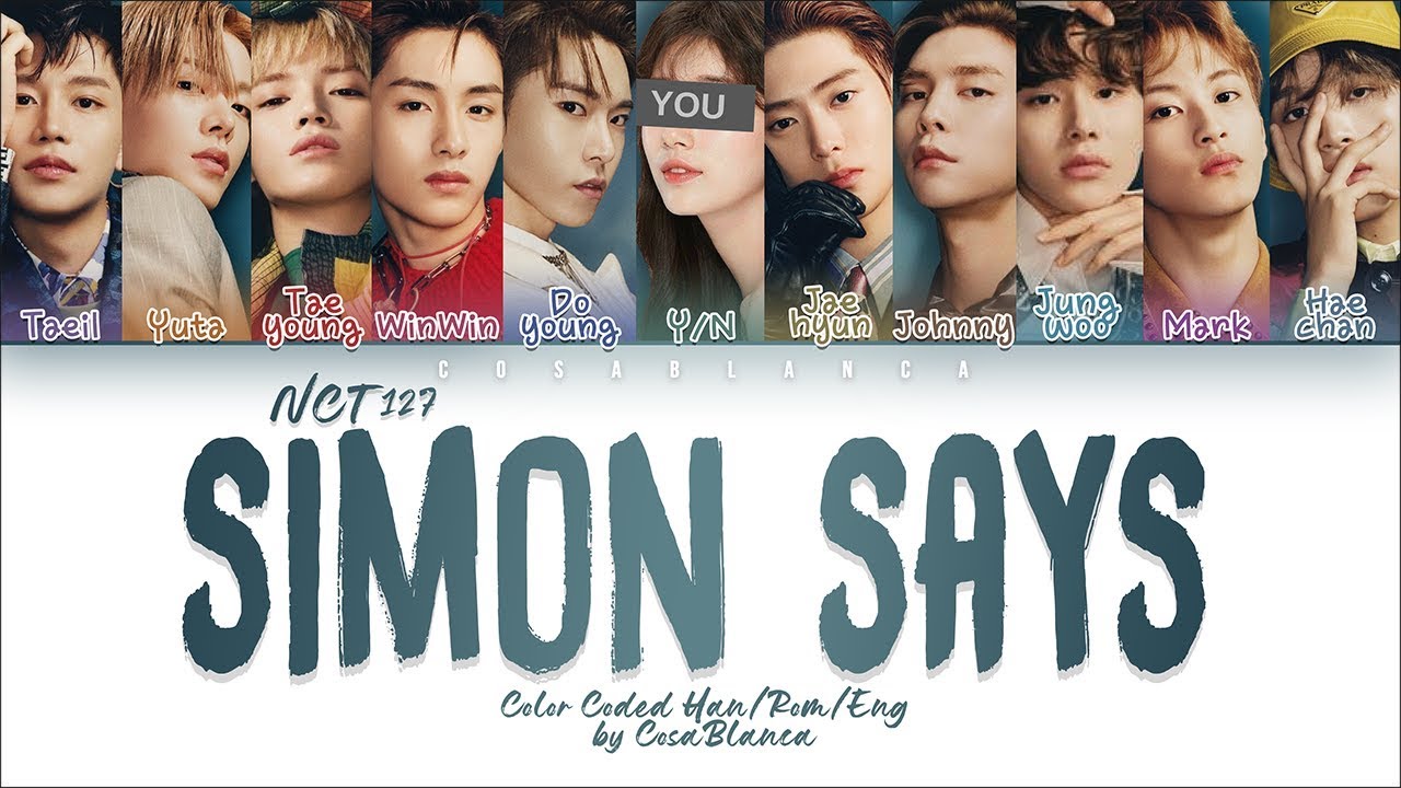 NCT 127 「Simon Says」 [11 Members ver.] (Color Coded Lyrics Han, Rom