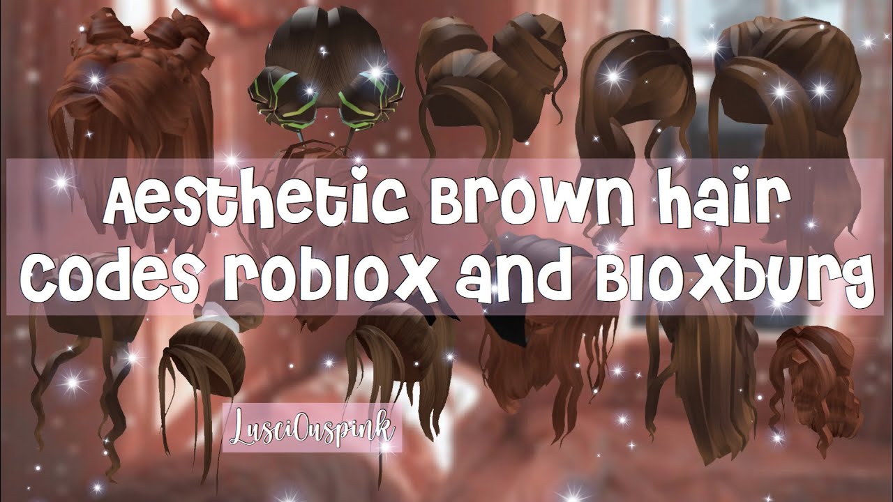 Aesthetic Roblox Brown Hair Codes