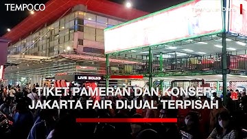 Jakarta Fair 2022 Tiket Pameran dan Konser Dijual Terpisah, Bisa Dibeli Online