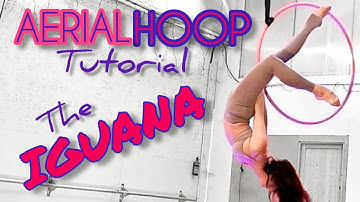 Intermediate Aerial Hoop TUTORIAL: the IGUANA + transitions