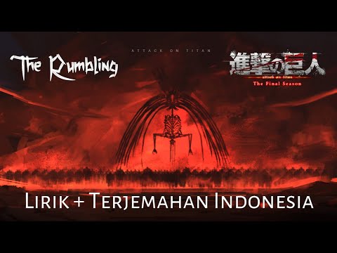 Attack on Titan: The Final Season Part 2 Opening Full (The Rumbling) LIRIK TERJEMAHAN INDONESIA