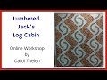 Lumbered Jacks Log Cabin FREE Online Workshop