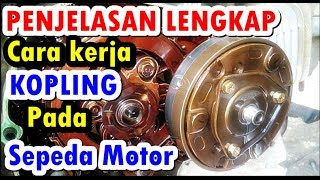 PENJELASAN LENGKAP CARA KERJA KOPLING SEPEDA MOTOR