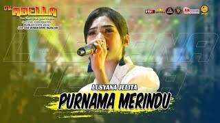 Lusyana Jelita - Purnama Merindu || Live konser musik ambyar om adella musik official