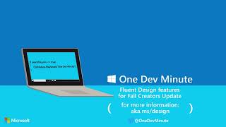 Fluent Design features for Fall Creators Update