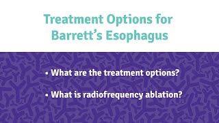 CDHF Talks Part 4: Treatment Options for Barrett's Esophagus