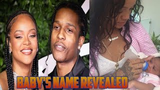 Rihanna and A$ap rocky reveal their baby girl's name