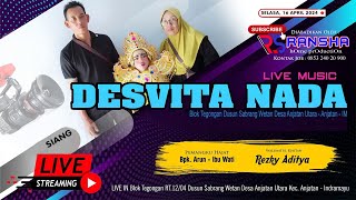 LIVE DESVITA NADA || SELASA, 16 APRIL 2024 || SABRANG WETAN - ANJATAN UTARA