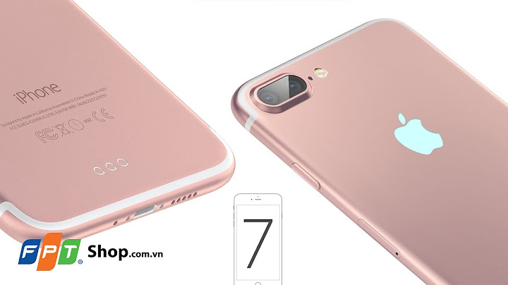 Iphone 7 và 7 plus khác nhau chỗ nào năm 2024