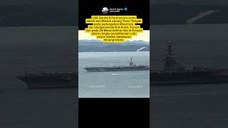 USS Gerald R.Ford (CVN-78) tiba di Kroasia #ussgeraldrford #shorts