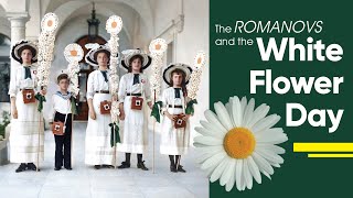 White Flower Day and the Romanovs