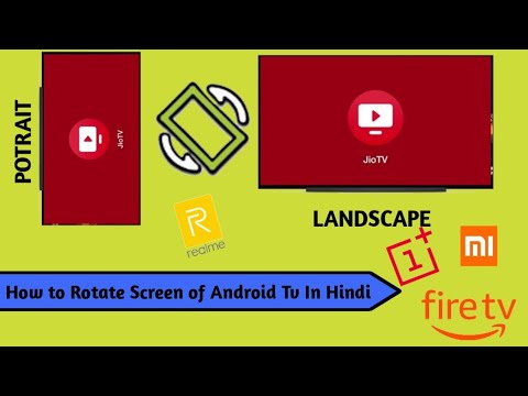 How to Rotate Android Tv Screen to Landscape Mode  in Hindi | Set orientation | Tech Support