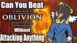 Can You Beat Oblivion Remastered Without Attacking Anything?