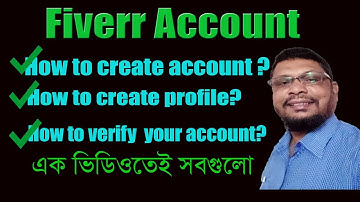 How to create a full verified Fiverr account ? Phone Number verified | Bangla Tutorial 2020