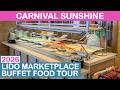 2026 Carnival Sunshine: Lido Marketplace Buffet Food Tour