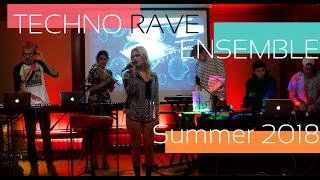 Berklee Techno Rave Ensemble [Summer 2018]
