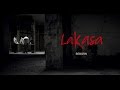 Lakasa reborn