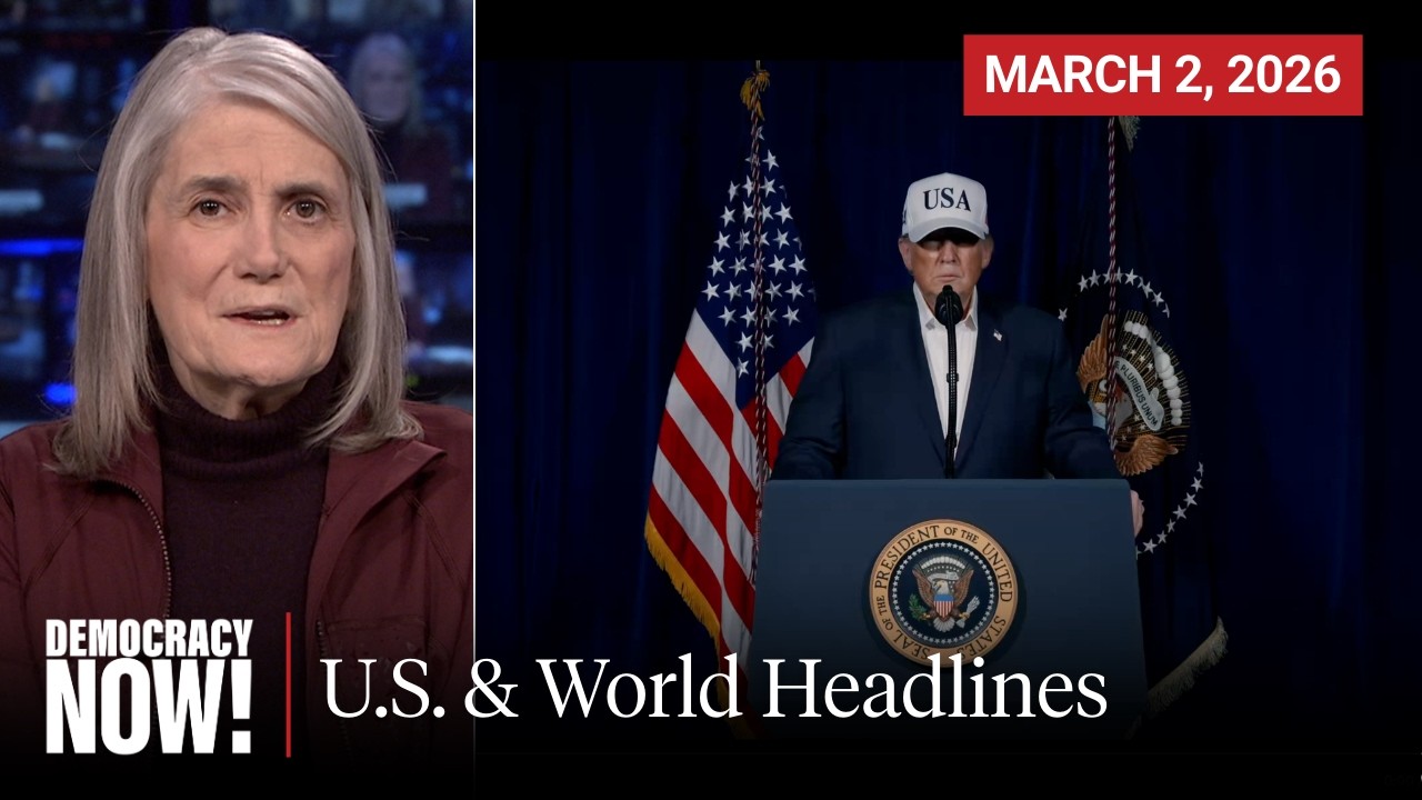 Top U.S. & World Headlines — March 2, 2026