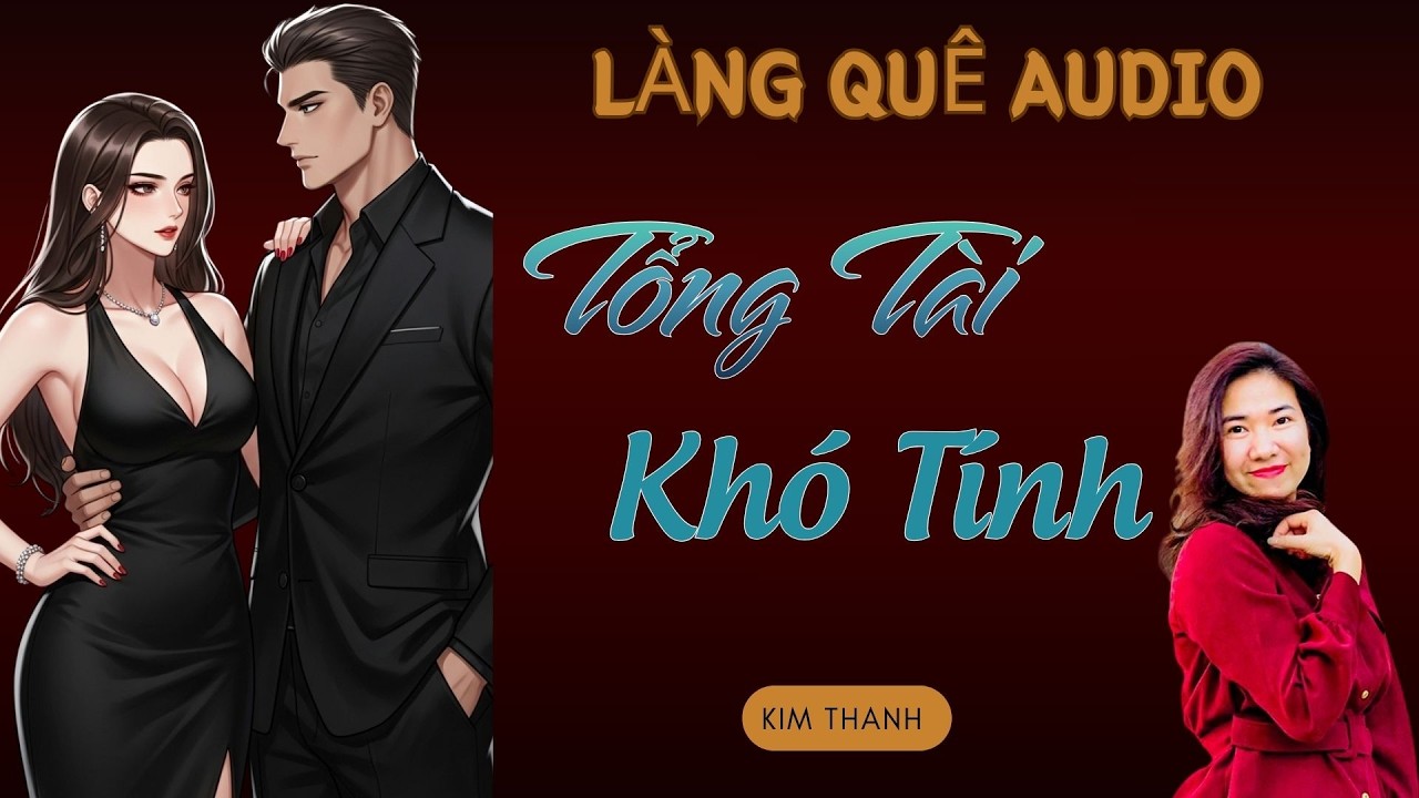 TỔNG TÀI KHÓ TÍNH  | TỔNG HỢP TRUYỆN HAY NĂM 2026 - MC KIM THANH.