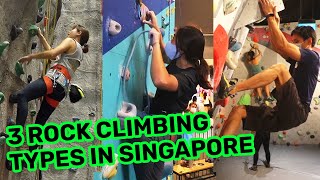 Types of Rock Climbing in Singapore (We only have 3 out of 10!?) | Singapore Rock Climbing