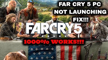 FAR CRY 5 PC | Not Opening/Launching Fix (SOLVED/Works!!!)