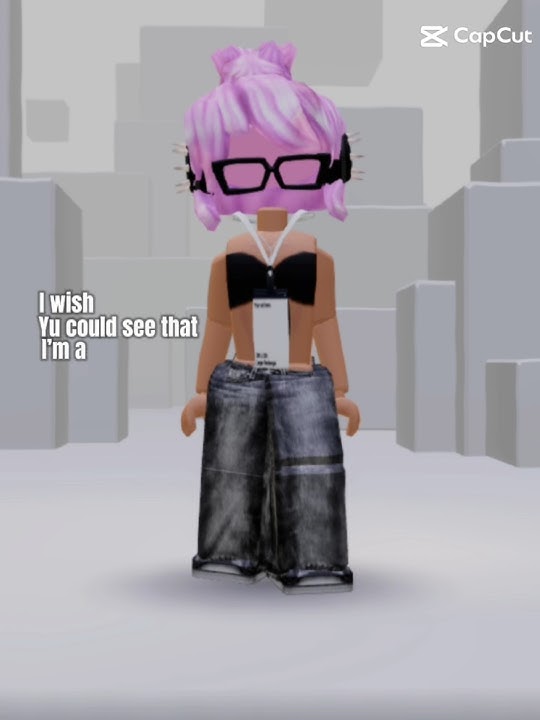 I wish  Yu couId see that I'm a