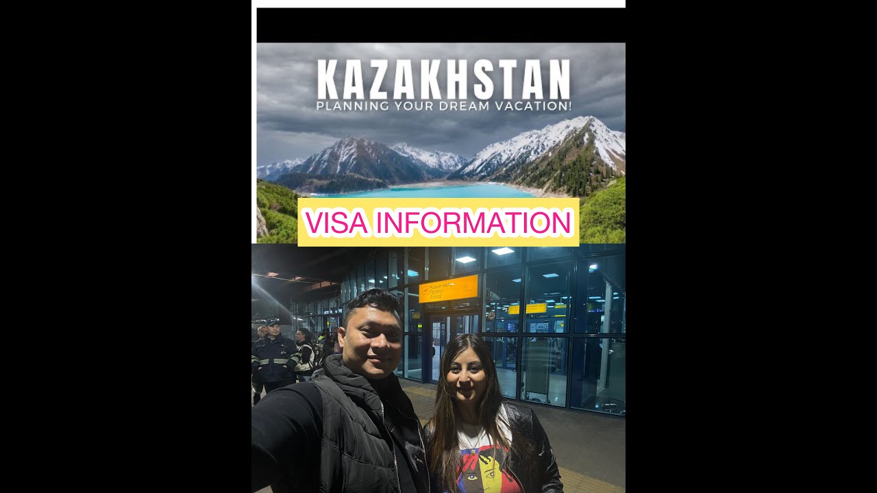 KAZAKHSTAN TRIP || VISA INFORMATION || EID HOLIDAY