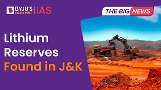 Lithium Reserves Found in Jammu & Kashmir (J&K) | Lithium Deposits In India | UPSC Prelims 2023 screenshot 5