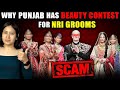 Why punjab has beauty contest for nri grooms